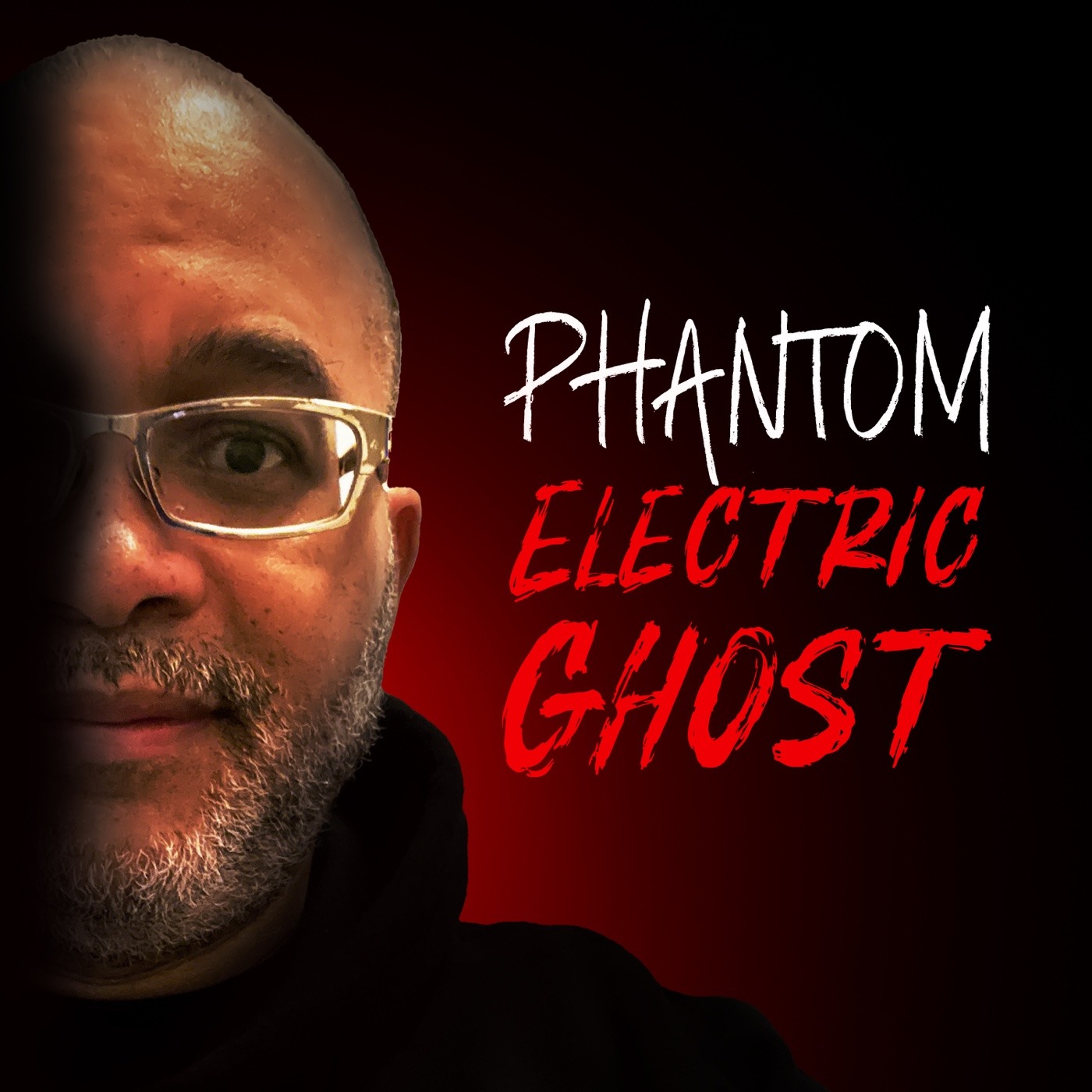 The Phantom Electric Ghost Podcast